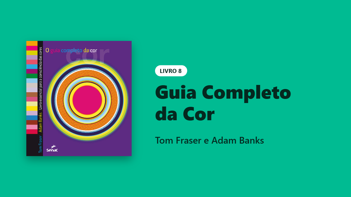 Livro Guia Completo da Cor, de Tom Fraser e Adam Banks, sobre teoria das cores, RGB, CMYK e comunicação visual